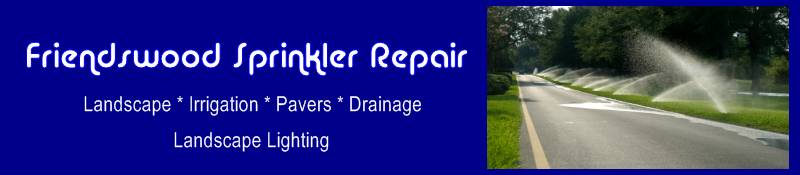 Friendswood Sprinkler Repair